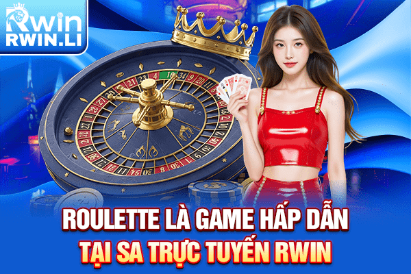 Roulette là game hấp dẫn tại SA Trực Tuyến RWIN