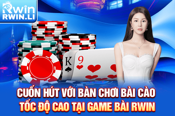 Cuốn hút với bàn chơi bài Cào tốc độ cao tại game bài RWIN