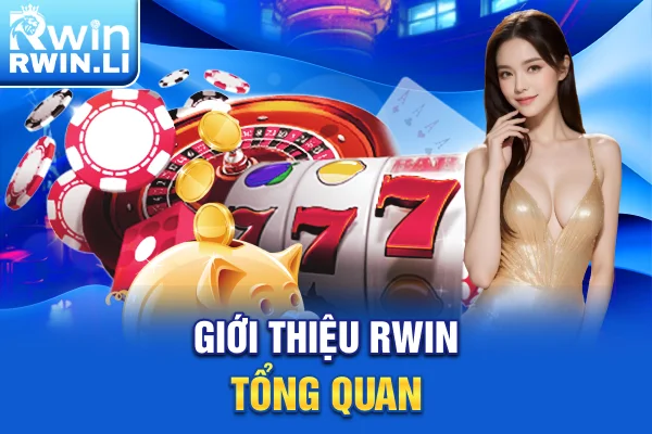 Giới thiệu tổng quát về chương trình đại lý RWIN