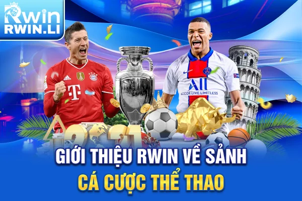 Giới thiệu RWIN về sảnh cá cược thể thao