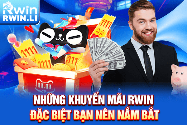 Những khuyến mãi RWIN đặc biệt bạn nên nắm bắt